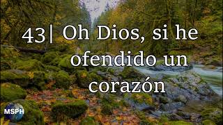 HA62  Himno 43  Oh Dios si he ofendido un corazón [upl. by Fay222]