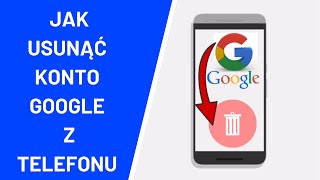 Jak usunąć konto Google z telefonu [upl. by Worsham]