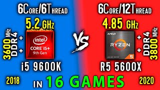 i5 9600K OC vs Ryzen 5 5600x OC  Test in 16 Games or i5 9600K vs R5 5600x [upl. by Einapets]