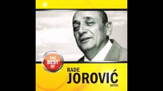 Rade Jorovic  Bil se mala smilovala  Audio 2009 HD [upl. by Stenger150]