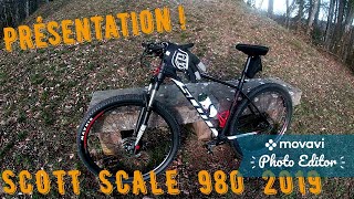 Je vous présente mon VTT  SCOTT SCALE 980 2019 [upl. by Whitcher]