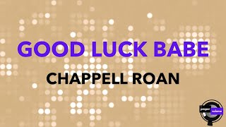 Chappell Roan  Good Luck Babe AltoLower Key Dropped 2Semitones  Karaoke Version [upl. by Elleirda]