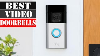 The 5 Best Video Doorbells 2024 [upl. by Eanram]