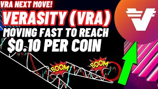 Verasity VRA Moving Fast To Reach 010 Per Coin [upl. by Boeke]