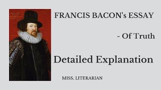 Of Truth Francis Bacons Essay Explanation Miss Literarian British Literature [upl. by Hugibert]