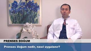 Prenses doğum nedir nasıl uygulanır [upl. by Zischke762]