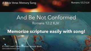 And Be Not Conformed Romans 122 KJV  Memorize Scripture Easily With Song pianoguitar chords [upl. by Rambert]