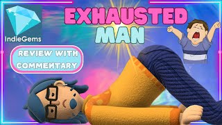 EXHAUSTED MAN  ¦ Game Review ¦  Is this how men spend most of the day [upl. by Aikram]