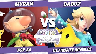 Pound 2022 Top 24  Dabuz Rosalina Min Min Vs Myran Olimar SSBU Smash Ultimate Tournament [upl. by Etnuhs]