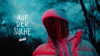 Nura  Auf der Suche Official Video [upl. by Rogovy]