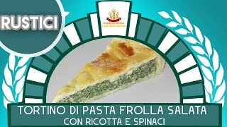 Tortino di Pasta Frolla Salata con Ricotta e Spinaci [upl. by Letty]