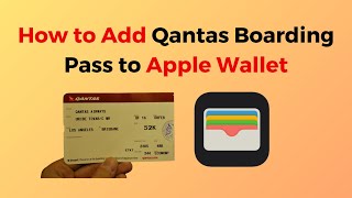 How to Add Qantas Boarding Pass to Apple Wallet [upl. by Ybeloc]