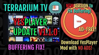 TERRARIUM 💥 YESPLAYER UPDATE to FIX BUFFERING  GET the ADFREE VERSION HERE [upl. by Ojytteb]