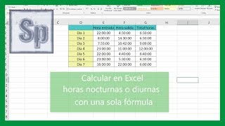 Excel  Calcular horas nocturnas o diurnas con una única fórmula Tutorial en español HD [upl. by Ruben]