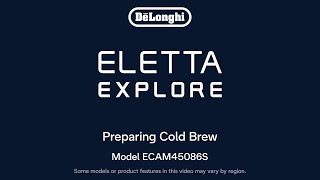 How to Prepare Cold Brew with your De’Longhi Eletta Explore Espresso Machine [upl. by Kermit]