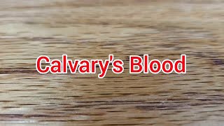 Calvarys Blood [upl. by Tyson]