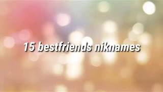 15 Bestfriends nicknames and bestfriends quotes Philippines [upl. by Nwahsiek889]