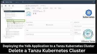 Lab  20 Deploying the Yelb Application to a Tanzu Kubernetes Cluster  Delete a Tanzu K8 Cluster [upl. by Alolomo]