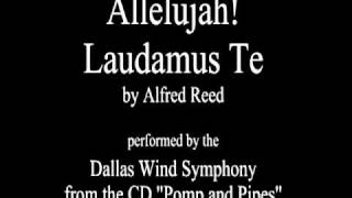 Allelujah Laudamus Te  Dallas Wind SymphonyAWESOME [upl. by Tychon]