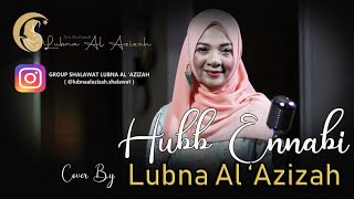 HUBB ENNABI  Maher Zain  Cover by LUBNA AL AZIZAH [upl. by Alikee]