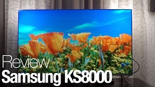 Samsung KS8000 TV Review [upl. by Yale363]