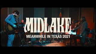 Midlake  quotMeanwhilequot Meanwhile in Texas 2021 [upl. by Adnilam292]