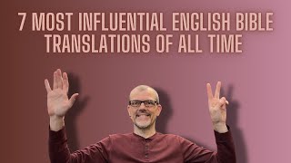 7 Most Influential English Bible Translations of All Time [upl. by Ardnazil]