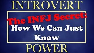 INFJ Secret  How Introverted Intuition Works [upl. by Lledal]