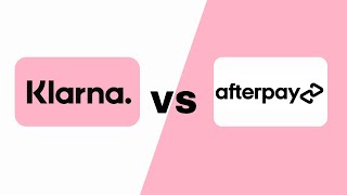 Klarna vs Afterpay  which is the best Buy Now Pay Later option [upl. by Warchaw617]