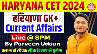 Haryana Current Affairs 2024 For CET Exam 2024  HSSC Haryana GK Marathon Classes  Parveen Udaan [upl. by Ynohtnacram]