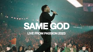 Same God Live from Passion 2023  Elevation Worship amp Passion Music [upl. by Aihsit467]