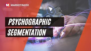 Psychographic Segmentation  Meaning Variables Elements amp Examples of Segmenting by Psychography [upl. by Moir]