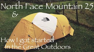 The North Face Mountain 25  4 Season Mountaineering Tent amp How I got started in the Great Outdoors [upl. by Farmelo542]