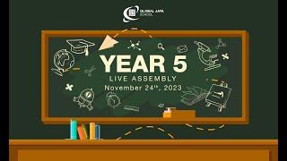 Global Jaya School  Year 5 Assembly 2023 [upl. by Anitan687]