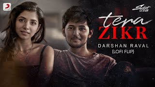 Tera Zikr Lofi Flip Official Remix  Silent Ocean  Mohit Jain  Darshan Raval  Sony Music India [upl. by Moretta274]