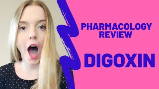 PHARMACOLOGY REVIEW DIGOXIN [upl. by Sergei]