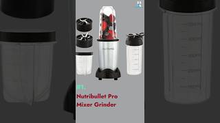 Nutribullet Pro Mixer Grinder  Best Nutri Blenders in India 2024  Best Blenders shorts kitchen [upl. by Erej270]