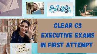 How to CLEAR CS Executive in First Attempt  5 TIPS or STUDY STRATEGY  Wednesday Video [upl. by Rock]