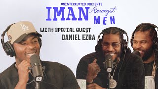 Daniel Ezra Talks The Art Of Acting All American amp LA Culture  IMAN AMONGST MEN [upl. by Jeanelle]