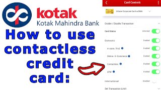 💥EnableHow to Use Contactless Card Visa Paywave or Master Paypass On Kotak Credit Cards [upl. by Harlin]