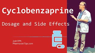 Cyclobenzaprine 10 mg Dosage and Side Effects [upl. by Ciryl]