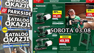 PIERWSZY SIERPNIOWY KATALOG PARKSIDE młot wyburzeniowy 15J organizer koziołki szlifierki [upl. by Jany]