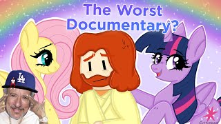 The Brony Documentary  The Worst Documentary Ever [upl. by Tuhn505]