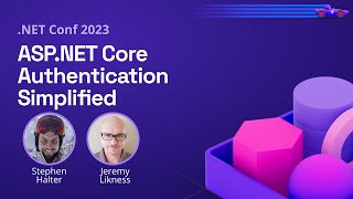 ASPNET Core Authentication Simplified  NET Conf 2023 [upl. by Von]