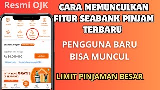 Cara Memunculkan Fitur Seabank Pinjam Terbaru  Cara Pinjam Uang di Seabank [upl. by Stavro]