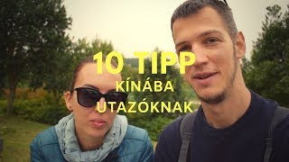 Tanácsok Kínába utazóknak [upl. by Dnalerb]