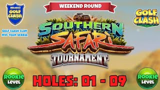 Southern Safari Tournament Golf Clash  Holes 01 09 Rookie LWRAcacia Reserve Course [upl. by Olney]