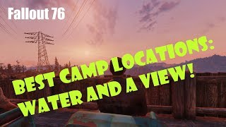 Fallout 76 Best CAMP Locations Water and a View [upl. by Nayar401]