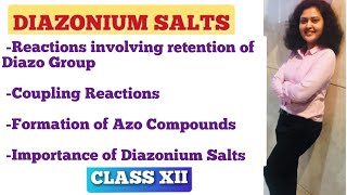 DIAZONIUM SALTS  Reactions involving retention of Diazo group  Coupling Reactions  Class XII [upl. by Pacifica]