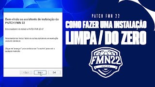 PATCH FMN 22  COMO FAZER UMA INSTALAÇÃO LIMPADO ZERO DO PATCH [upl. by Swithbert969]